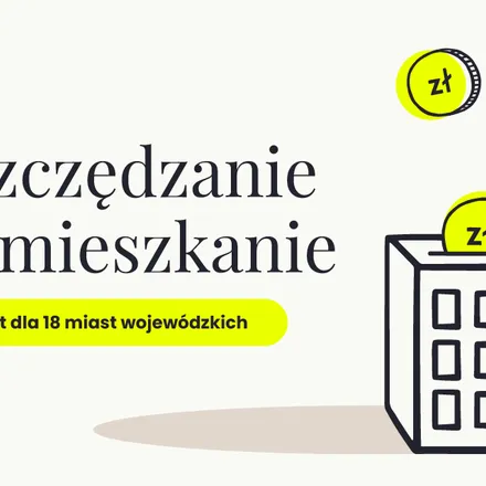 Oszczędzanie na mieszkanie. Raport dla 18 miast wojewódzkich